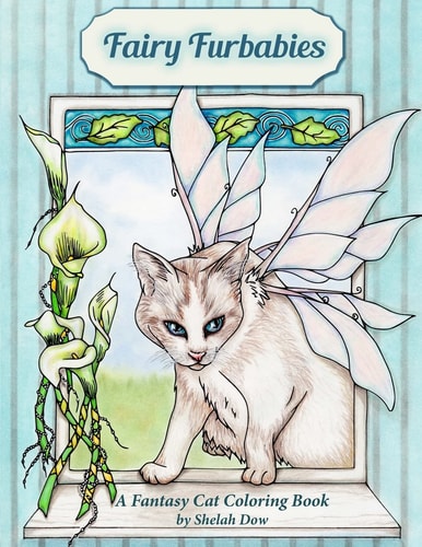 Fairy Furbabies A Fantasy Cat Coloring Book