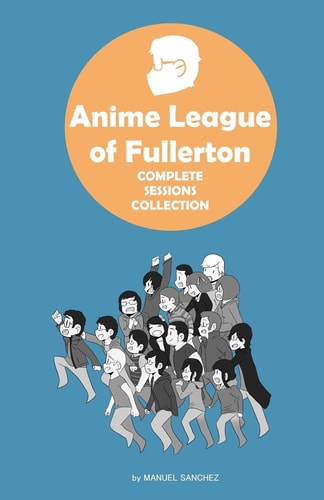 Anime League of Fullerton Complete Sessions Collection