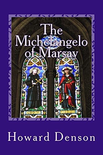 The Michelangelo of Marsay A Contemporary Novel in the Foothills of Appalachia