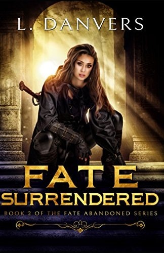 Fate Surrendered (Book 2 of the Fate Abandoned Series)
