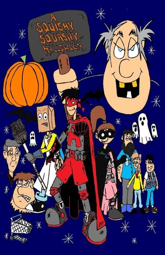 Trailer Park Avenger A Squishy Squashy Halloween