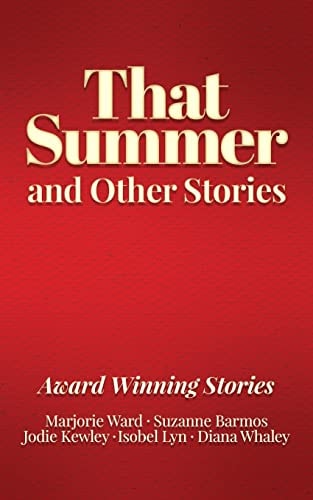 That Summer and Other Stories Award Winning Stories