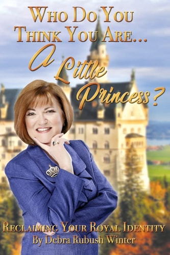 Who Do You Think You Are... a Little Princess? Reclaiming Your Royal Identity