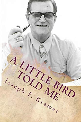 A Little Bird Told Me Short Stories, Essays and Poems