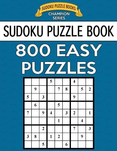 Sudoku Puzzle Book, 800 EASY Puzzles Single Difficulty Level For No Wasted Puzzles