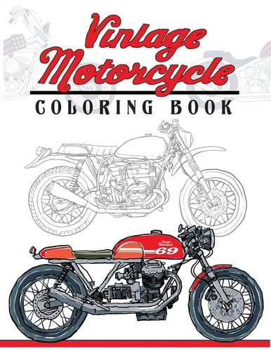 Vintage Motorcycle Coloring Book Motorcycles Design to Color and Quote for Biker Coloring