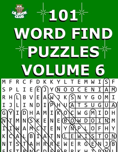 101 Word Find Puzzles Vol. 6 Themed Word Searches, Puzzles to Sharpen Your Mind