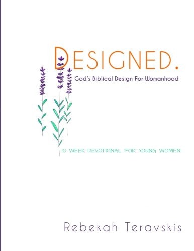 Designed God's Biblical Design For Womanhood