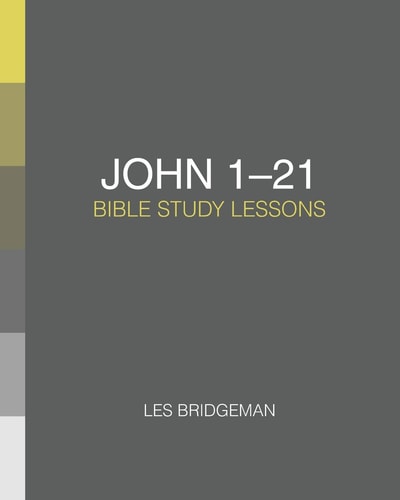 John 1-21 Bible Study Lessons