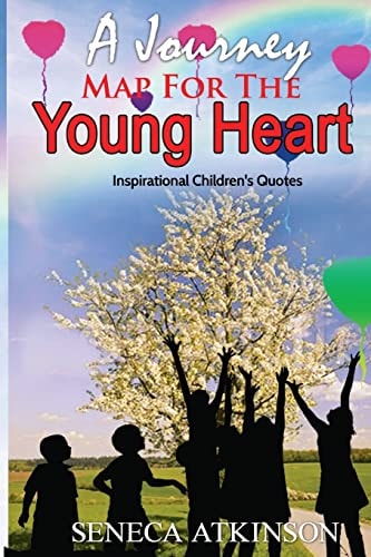 A Journey Map For the Young Heart Inspirational Quotes for Children