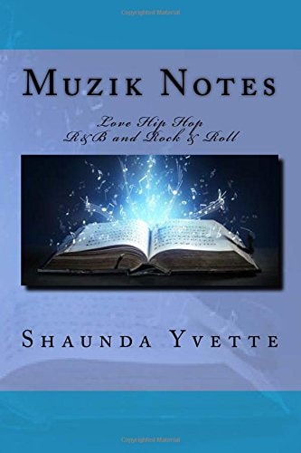Muzik Notes Love Hip Hop R&B and Rock and Roll