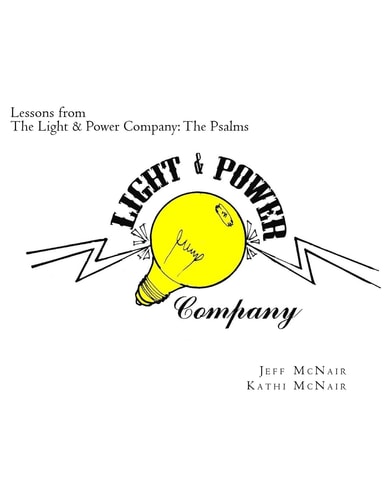 Lessons from the Light & Power Company The Psalms