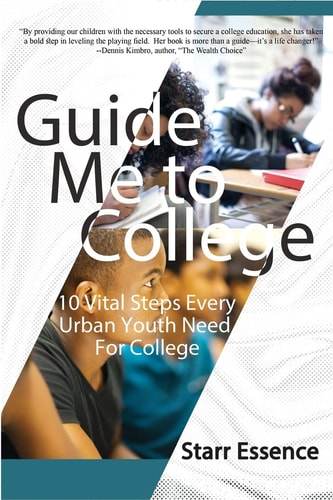 Guide Me To College 10 Vital Steps Every Urban Youth Need For College