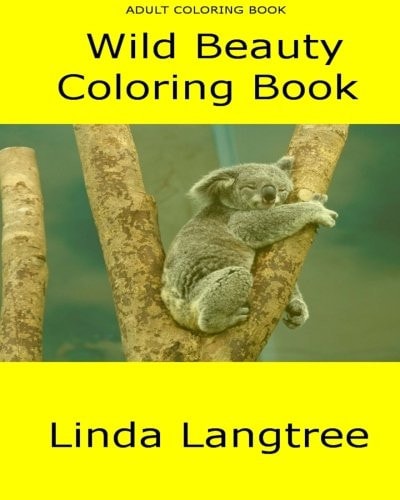 Wild Beauty Coloring Book Adult Coloring Book