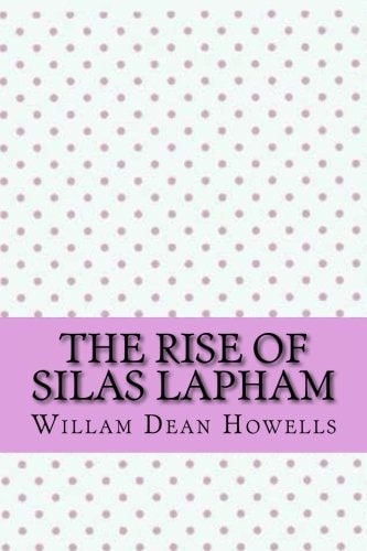 The Rise of Silas Lapham