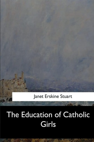 The Education of Catholic Girls