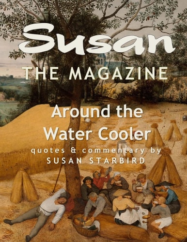 Susan The Magazine Volume III Around the Water Cooler