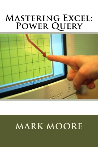 Mastering Excel Power Query