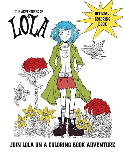 The Adventures of Lola Coloring and Activity Book Super Fun Coloring Book for Kids Ages 8-12