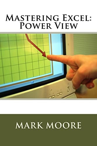 Mastering Excel Power View