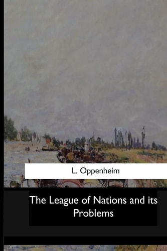 The League of Nations and Its Problems