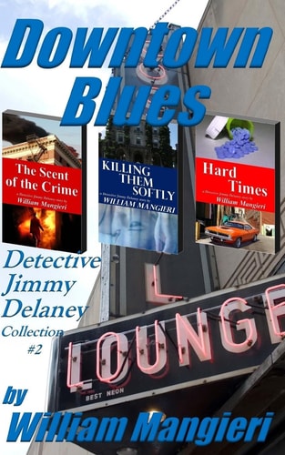 Downtown Blues Detective Jimmy Delaney Collection #2