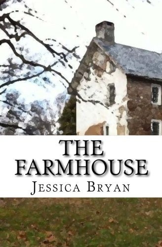 The Farmhouse A Supernatural Thriller