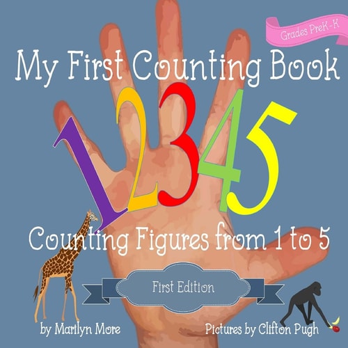 My First Counting Book Counting Figures from 1 To 5