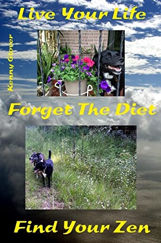 Live Your Life, Forget the Diet, Find Your Zen