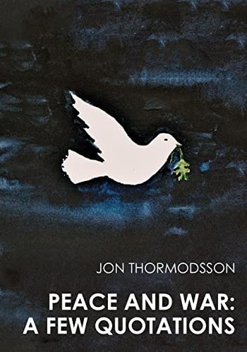 Peace and War A Few Quotations