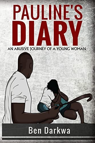 Pauline's Diary An Abusive Journey of a Young Woman