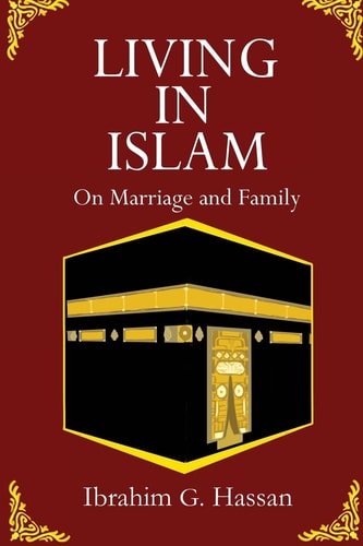 Living in Islam With Marriage and Family