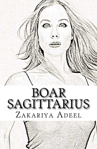 Boar Sagittarius The Combined Astrology Series