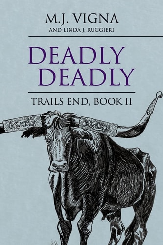Deadly Deadly Book 2 Trail's End