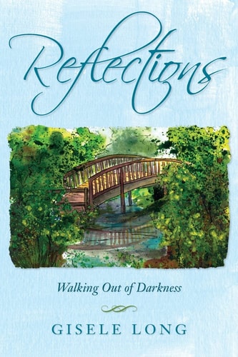 Reflections Walking Out of Darkness