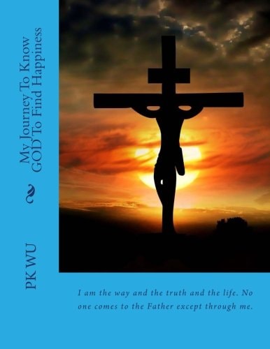 My Journey To Know GOD To Find Happiness