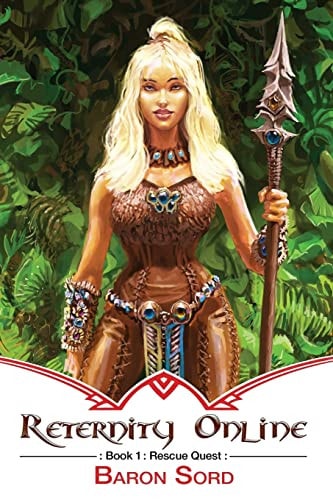 Reternity Online Rescue Quest: A LitRPG Epic