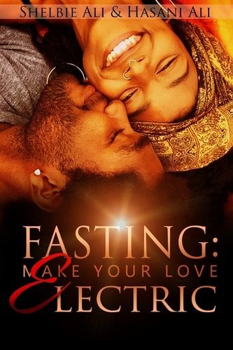 Fasting Make Your Love Electric