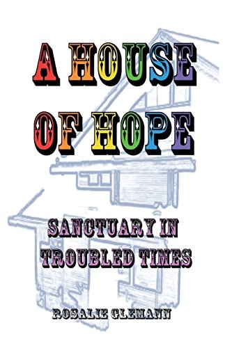 A House Of Hope Sanctuary In Troubled Times