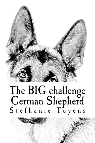 The BIG Challenge German Shepherd Coloring Book For Adults