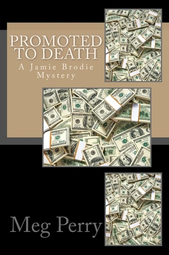 Promoted to Death A Jamie Brodie Mystery
