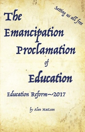 Emancipation Proclamation of Education Education Reform-2017