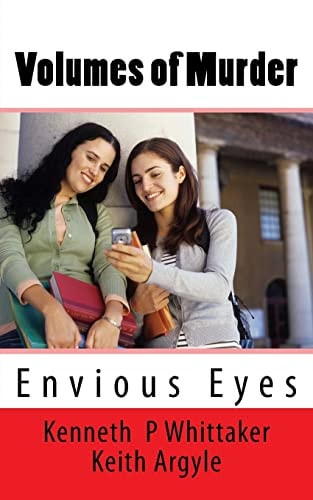Volumes of Murder Envious Eyes