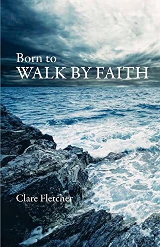 Born To Walk by Faith