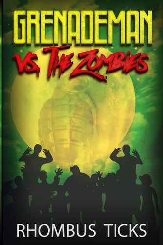 Grenademan Vs The Zombies