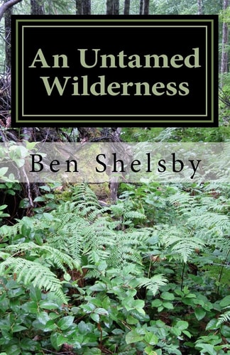 An Untamed Wilderness A Part of The Stoddert Fift Grade Writing Project
