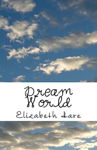 Dream World A Part of the SES Fith Grade Writing Project