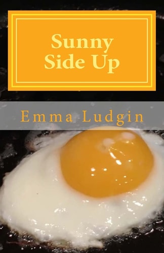 Sunny Side Up A Part of the SES Fifth Grade Writing Project