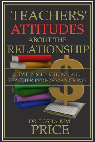 Teachers' Attitude about the Relationship Between Self-Efficacy and Performance