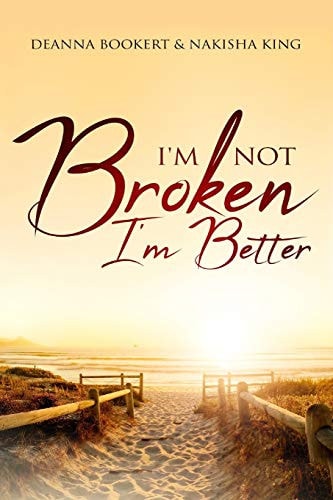 I'm Not Broken, I'm Better